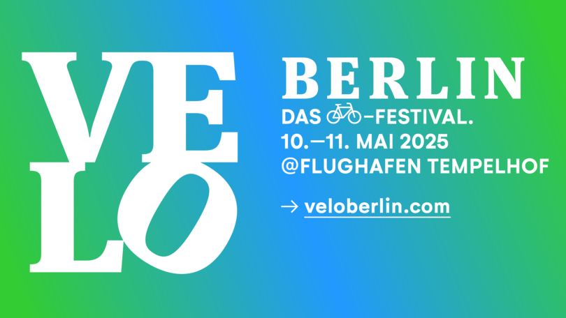 Text auf grün-blauem Hintergrund: VELOBerlin, das Fahrradfestival. 10.-11- Mai 2025 @Flughafen Tempelhof. veloberlin.com
